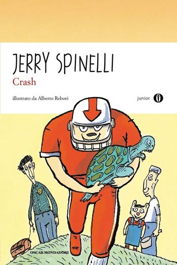 Crash - Jerry Spinelli - Libro Mondadori 2011, Oscar junior | Libraccio.it