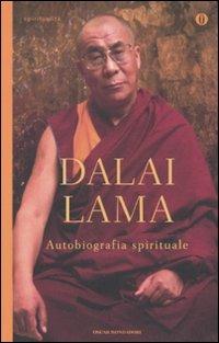 Autobiografia spirituale - Gyatso Tenzin (Dalai Lama) - Libro Mondadori 2011, Oscar spiritualità | Libraccio.it