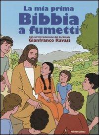La mia prima Bibbia a fumetti. Ediz. illustrata  - Libro Mondadori 2011 | Libraccio.it