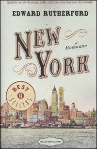 New York - Edward Rutherfurd - Libro Mondadori 2011, Oscar bestsellers | Libraccio.it