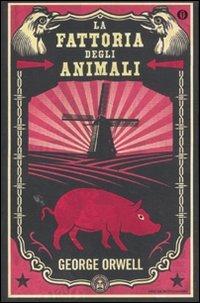 La fattoria di animali - George Orwell - Libro Mondadori 2011, Oscar | Libraccio.it