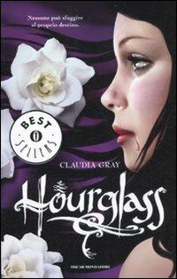 Hourglass - Claudia Gray - Libro Mondadori 2012, Oscar bestsellers | Libraccio.it