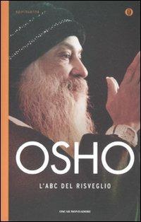 L' ABC del risveglio - Osho - Libro Mondadori 2012, Oscar spiritualità | Libraccio.it