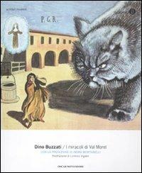 I miracoli di Val Morel. Ediz. illustrata - Dino Buzzati - Libro Mondadori 2012, Oscar scrittori moderni | Libraccio.it