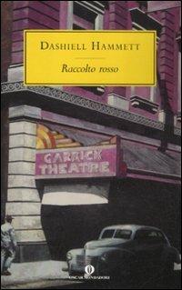 Raccolto rosso - Dashiell Hammett - Libro Mondadori 2012, Oscar gialli | Libraccio.it