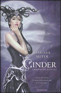 Cinder. Cronache lunari - Marissa Meyer - Libro Mondadori 2012, Chrysalide | Libraccio.it