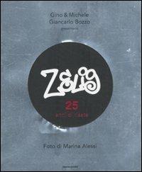 Zelig. 25 anni di risate - Gino & Michele, Giancarlo Bozzo, Marina Alessi - Libro Mondadori 2012, Arcobaleno | Libraccio.it