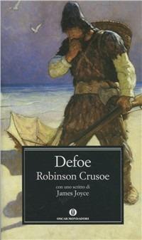 Robinson Crusoe - Daniel Defoe - Libro Mondadori 2012, Nuovi oscar classici | Libraccio.it