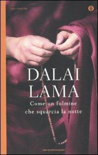 Come un fulmine che squarcia la notte - Gyatso Tenzin (Dalai Lama) - Libro Mondadori 2012, Oscar spiritualità | Libraccio.it