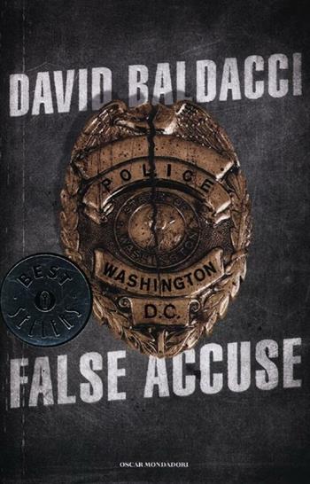 False accuse - David Baldacci - Libro Mondadori 2012, Oscar bestsellers | Libraccio.it