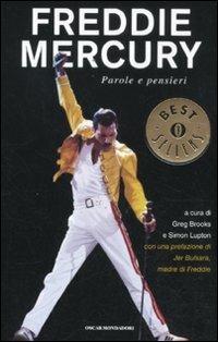 Freddie Mercury. Parole e pensieri  - Libro Mondadori 2011, Oscar bestsellers | Libraccio.it