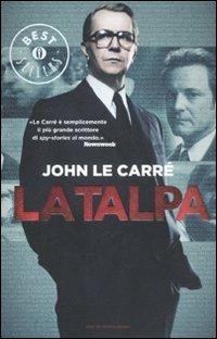 La talpa - John Le Carré - Libro Mondadori 2012, Oscar bestsellers | Libraccio.it