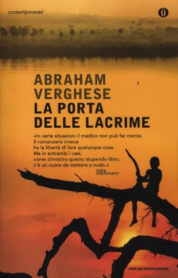La porta delle lacrime - Abraham Verghese - Libro Mondadori 2012, Oscar contemporanea | Libraccio.it