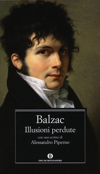 Le illusioni perdute - Honoré de Balzac - Libro Mondadori 2012, Oscar classici | Libraccio.it