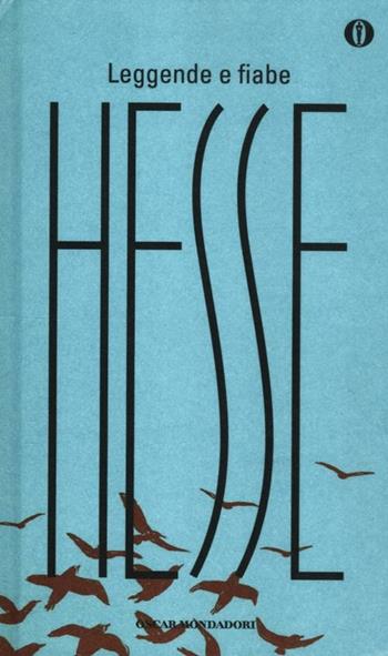 Leggende e fiabe - Hermann Hesse - Libro Mondadori 2012, Oscar | Libraccio.it