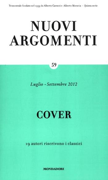 Nuovi argomenti. Vol. 59: Cover.  - Libro Mondadori 2012 | Libraccio.it