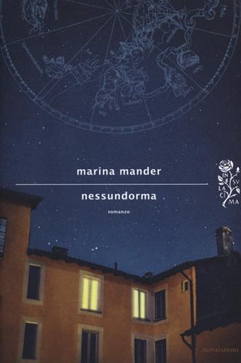 Nessundorma - Marina Mander - Libro Mondadori 2013, Scrittori italiani e stranieri | Libraccio.it