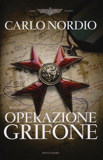 Operazione Grifone - Carlo Nordio - Libro Mondadori 2014, Omnibus | Libraccio.it