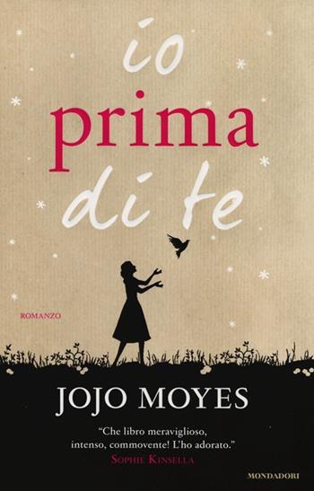 Io prima di te - Jojo Moyes - Libro Mondadori 2013, Omnibus | Libraccio.it