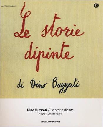 Le storie dipinte - Dino Buzzati - Libro Mondadori 2013, Oscar scrittori moderni | Libraccio.it