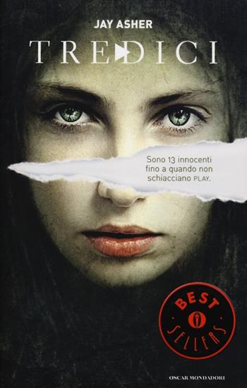 Tredici - Jay Asher - Libro Mondadori 2013, Oscar bestsellers | Libraccio.it