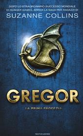 La prima profezia. Gregor. Vol. 1