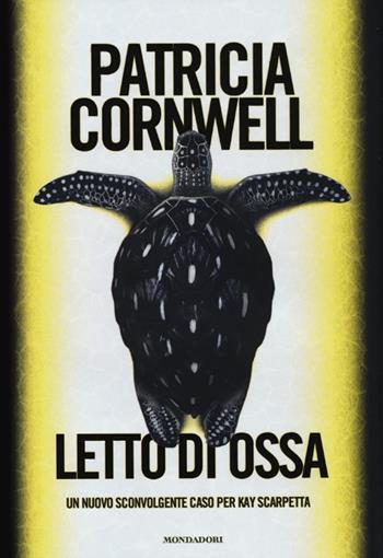 Letto di ossa - Patricia D. Cornwell - Libro Mondadori 2013, Omnibus | Libraccio.it