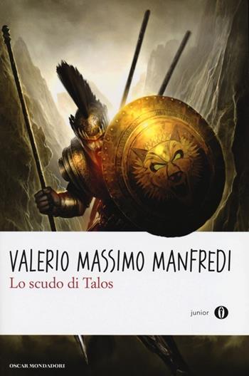 Lo scudo di Talos - Valerio Massimo Manfredi - Libro Mondadori 2013, Oscar junior | Libraccio.it