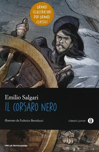 Il corsaro Nero - Emilio Salgari - Libro Mondadori 2013, Oscar junior classici | Libraccio.it