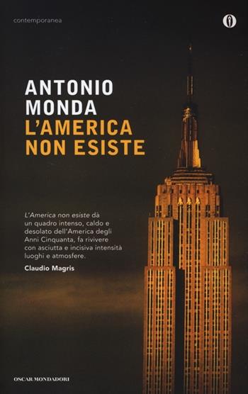 L' America non esiste - Antonio Monda - Libro Mondadori 2013, Oscar contemporanea | Libraccio.it