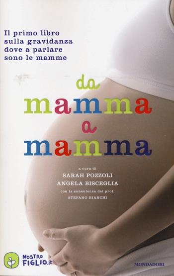 Da mamma a mamma  - Libro Mondadori 2013, Comefare | Libraccio.it