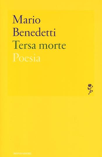 Tersa morte - Mario Benedetti - Libro Mondadori 2013, Lo specchio | Libraccio.it