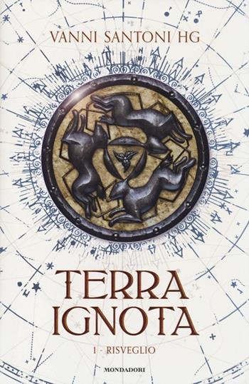 Risveglio. Terra ignota. Vol. 1 - Vanni Santoni - Libro Mondadori 2013, Chrysalide | Libraccio.it