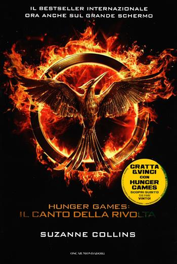 Il canto della rivolta. Hunger games - Suzanne Collins - Libro Mondadori 2013, Oscar grandi bestsellers | Libraccio.it