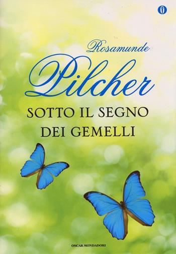 Sotto il segno dei gemelli. Ediz. speciale - Rosamunde Pilcher - Libro Mondadori 2013, Oscar | Libraccio.it