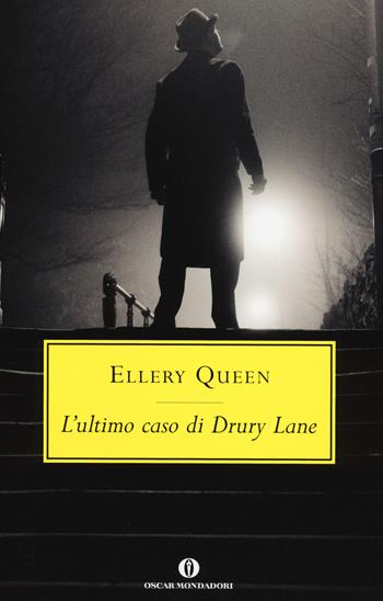 L' ultimo caso di Drury Lane - Ellery Queen - Libro Mondadori 2014, Oscar scrittori moderni | Libraccio.it