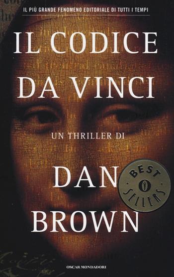 Il Codice da Vinci - Dan Brown - Libro Mondadori 2014, Oscar bestsellers | Libraccio.it