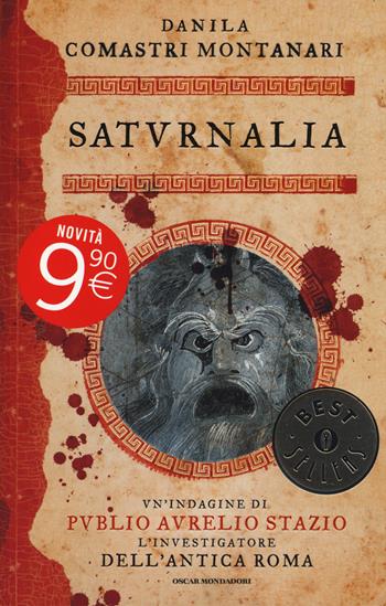Saturnalia - Danila Comastri Montanari - Libro Mondadori 2014, Oscar bestsellers | Libraccio.it