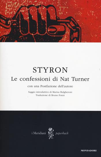 Le confessioni di Nat Turner - William Styron - Libro Mondadori 2014, I Meridiani. Paperback | Libraccio.it