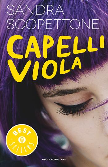 Capelli viola - Sandra Scoppettone - Libro Mondadori 2014, Oscar bestsellers | Libraccio.it