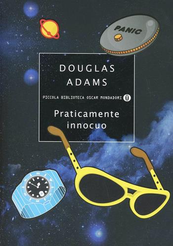 Praticamente innocuo - Douglas Adams - Libro Mondadori 2014, Piccola biblioteca oscar | Libraccio.it