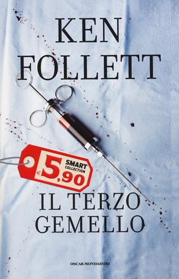 Il terzo gemello - Ken Follett - Libro Mondadori 2014, Oscar Smart Collection | Libraccio.it