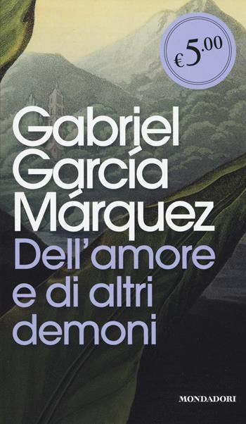Dell'amore e di altri demoni - Gabriel García Márquez - Libro Mondadori 2014, Oscar Edizione speciale | Libraccio.it