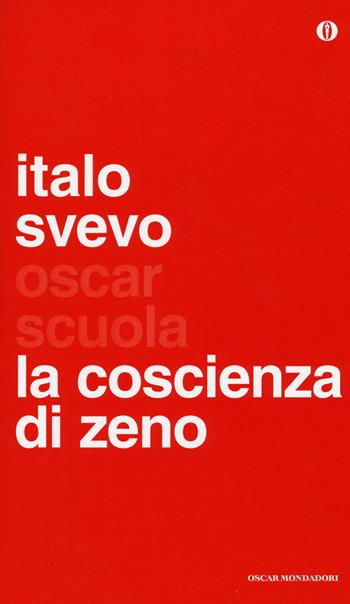 La coscienza di Zeno - Italo Svevo - Libro Mondadori 2014, Oscar scuola | Libraccio.it