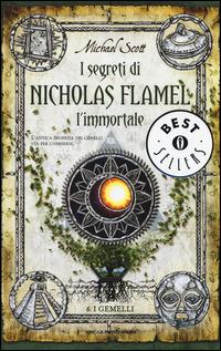 I gemelli. I segreti di Nicholas Flamel, l'immortale. Vol. 6 - Michael Scott - Libro Mondadori 2015, Oscar bestsellers | Libraccio.it