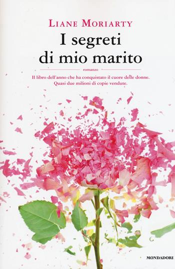 I segreti di mio marito - Liane Moriarty - Libro Mondadori 2015, Omnibus | Libraccio.it