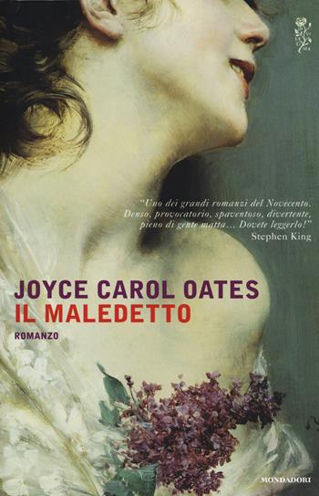 Il maledetto - Joyce Carol Oates - Libro Mondadori 2015, Scrittori italiani e stranieri | Libraccio.it