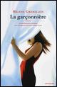 La garçonnière - Hélène Grémillon - Libro Mondadori 2015, Omnibus | Libraccio.it