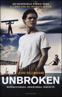Unbroken - Laura Hillenbrand - Libro Mondadori 2014, Ingrandimenti | Libraccio.it