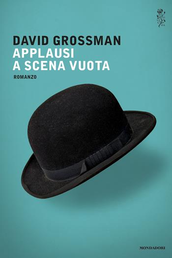 Applausi a scena vuota - David Grossman - Libro Mondadori 2014, Scrittori italiani e stranieri | Libraccio.it